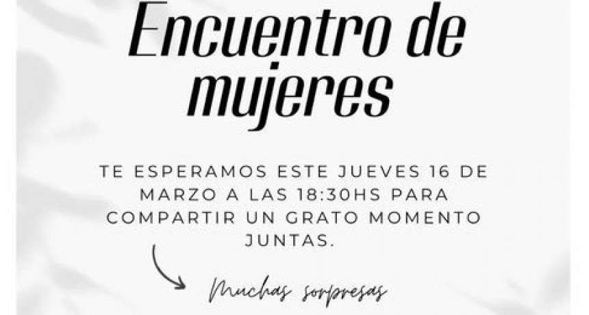 ENCUENTROS POR EL MES DE LA MUJER