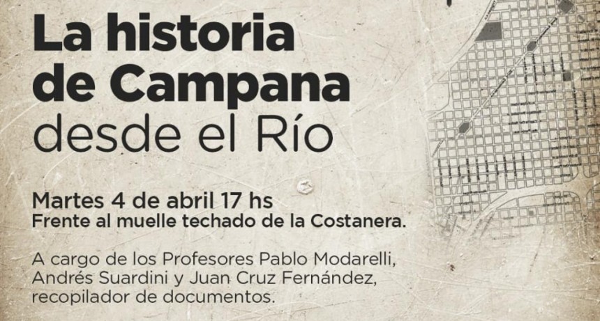 LA HISTORIA DE CAMPANA DESDE EL RÍO