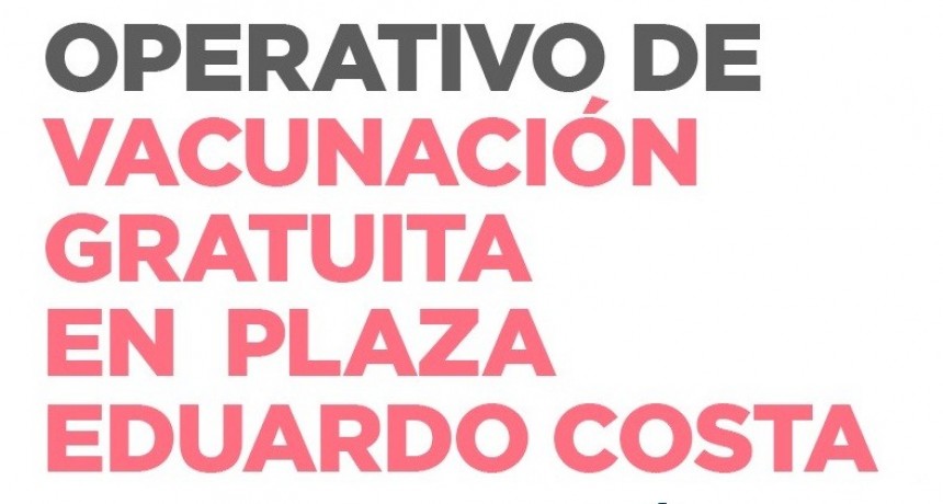 NUEVO OPERATIVO DE VACUNACIÓN EN LA PLAZA