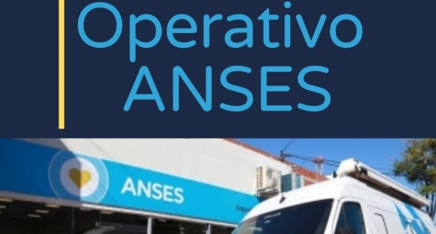 OPERATIVOS DE ANSES EN LOS BARRIOS