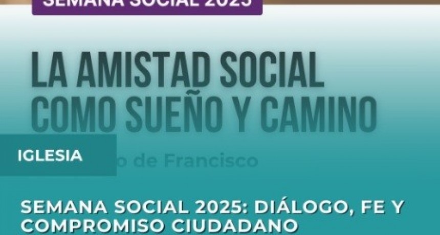 NUESTRA DIÓCESIS ESTUVO PRESENTE EN LA SEMANA SOCIAL