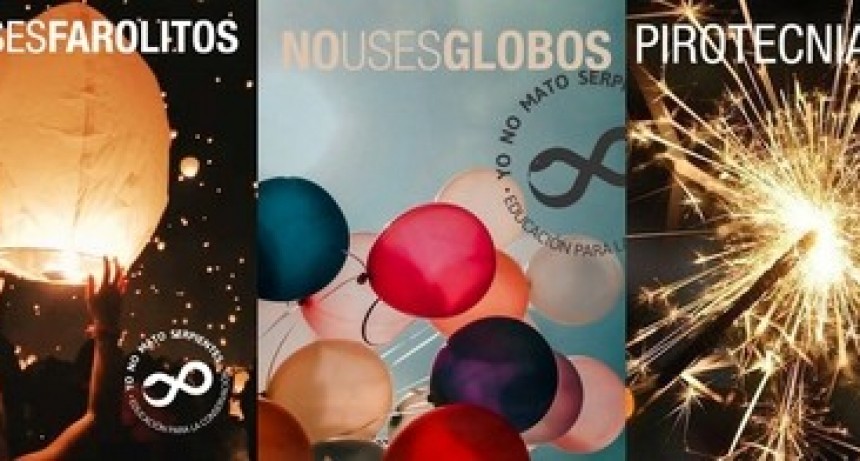 “NI PIROTECNIA, NI FAROLITOS, NI GLOBOS”